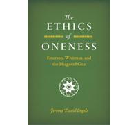 Jeremy David Engels The Ethics of Oneness (Copertina rigida)
