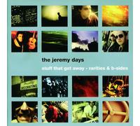 Jeremy Days,the - Stuff That Got Away-B-Sides