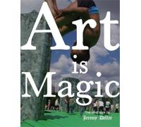 Jeremy Deller Art Is Magic (Copertina rigida)