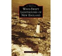 Jeremy Dentremont Wave-swept Lighthouses of New England (Tascabile)