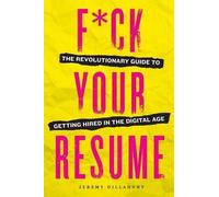 Jeremy Dillahunt Fck Your Resume (Tascabile)