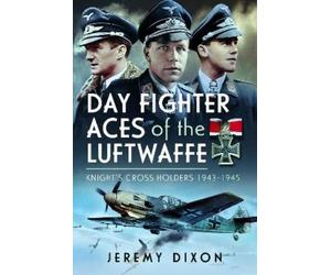 Jeremy Dixon Day Fighter Aces of the Luftwaffe (Copertina rigida)