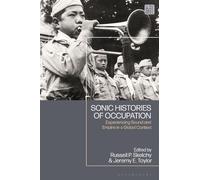 Jeremy E. Taylor Sonic Histories of Occupation (Tascabile)