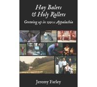Jeremy Farley Hay Balers and Holy Rollers (Tascabile)