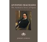 Jeremy Goring Antonio Machado (Tascabile)