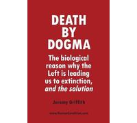 Jeremy Griffith Death by Dogma (Tascabile)