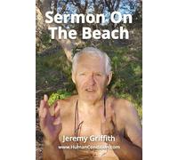 Jeremy Griffith Sermon On The Beach (Tascabile)