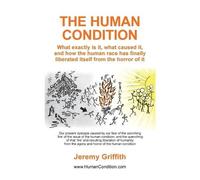 Jeremy Griffith The Human Condition (Tascabile)