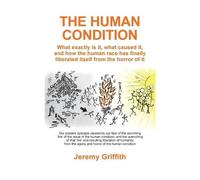 Jeremy Griffith The Human Condition (Tascabile)
