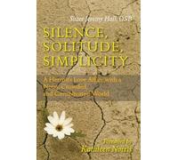 Jeremy Hall Silence, Solitude, Simplicity (Tascabile)