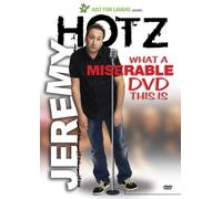 Jeremy Hotz: What a Miserable Dvd This Is