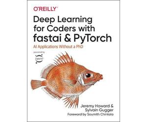 Jeremy Howard Sylvain G Deep Learning for Coders with fastai and Py (Tascabile)