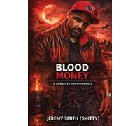 Jeremy J Smith (Smitty) Blood Money (Tascabile)