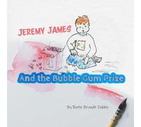 Jeremy James and the Bubble Gum Prize