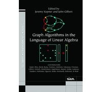 Jeremy Kepner John Graph Algorithms in the Language of Linear (Copertina rigida)
