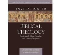 Jeremy Kimble C Invitation to Biblical Theology - Exploring t (Copertina rigida)
