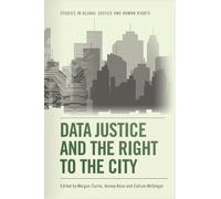 Jeremy Knox Data Justice and the Right to the City (Copertina rigida)