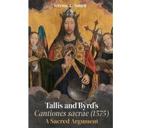 Jeremy L. Smith Tallis and Byrd’s Cantiones sacrae (1575) (Copertina rigida)