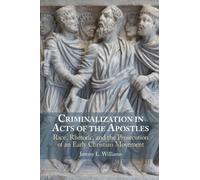 Jeremy L. Williams Criminalization in Acts of the Apostles (Copertina rigida)