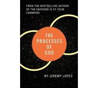 Jeremy Lopez The Processes of God (Tascabile)