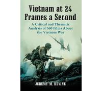 Jeremy M. Devine Vietnam at 24 Frames a Second (Tascabile)
