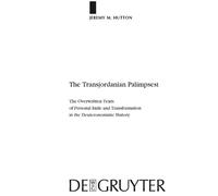 Jeremy M. Hutton The Transjordanian Palimpsest (Copertina rigida)