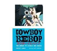 Jeremy Mark Robinson Cowboy Bebop (Tascabile)