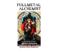 Jeremy Mark Robinson Fullmetal Alchemist (Copertina rigida)