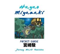 Jeremy Mark Robinson Hayao Miyazaki (Tascabile)
