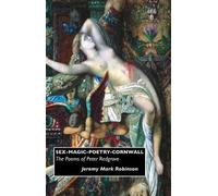 Jeremy Mark Robinson Sex-magic-poetry-Cornwall (Tascabile) British Poets