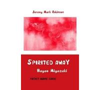 JEREMY MARK ROBINSON Spirited Away (Tascabile)