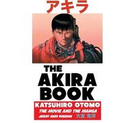 Jeremy Mark Robinson The Akira Book (Copertina rigida)