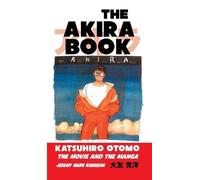 Jeremy Mark Robinson The Akira Book (Copertina rigida)