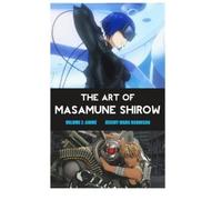 Jeremy Mark Robinson The Art of Masamune Shirow (Copertina rigida)