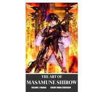 Jeremy Mark Robinson The Art of Masamune Shirow (Copertina rigida)