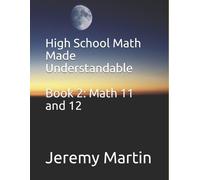 Jeremy Martin High School Math Made Understandable Book 2 (Tascabile)
