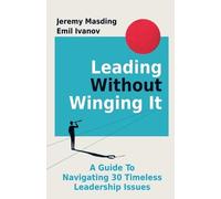 Jeremy Masding Emil Ivanov Leading Without Winging It (Tascabile)