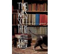 Jeremy Mercer Time Was Soft There (Tascabile)