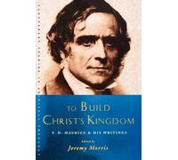Jeremy Morris To Build Christ's Kingdom (Tascabile)