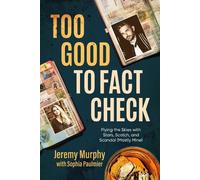 Jeremy Murphy Too Good to Fact Check (Tascabile)