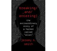 Jeremy N Smith Breaking and Entering (Copertina rigida)