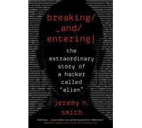 Jeremy N Smith Breaking and Entering (Tascabile)