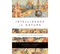Jeremy Narby Intelligence in Nature (Tascabile)