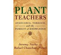 Jeremy Narby Plant Teachers (Copertina rigida)