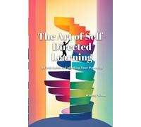 Jeremy Nixon The Art of Self-Directed Learning (Tascabile)