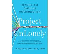 Jeremy Nobel, MD Project UnLonely (Copertina rigida)