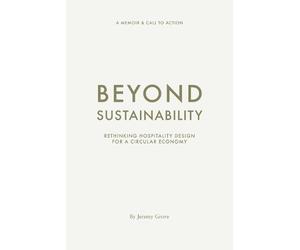 Jeremy Oliver Grove Beyond Sustainability (Tascabile)
