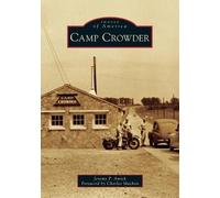 Jeremy P. Amick Camp Crowder (Tascabile) Images of America