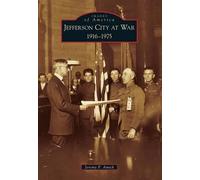 Jeremy P. Amick Jefferson City at War (Tascabile) Images of America