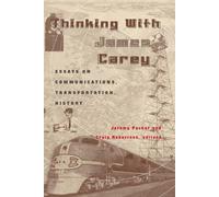 Jeremy Packer Thinking with James Carey (Tascabile)